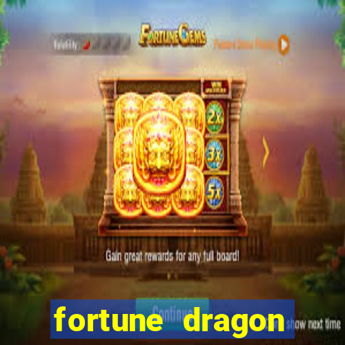 fortune dragon ganho certo demo